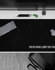 Minimalist 40x20 desk pad with a starry void and "You're gonna carry that weight." for a deep, emotional Cowboy Bebop tribute