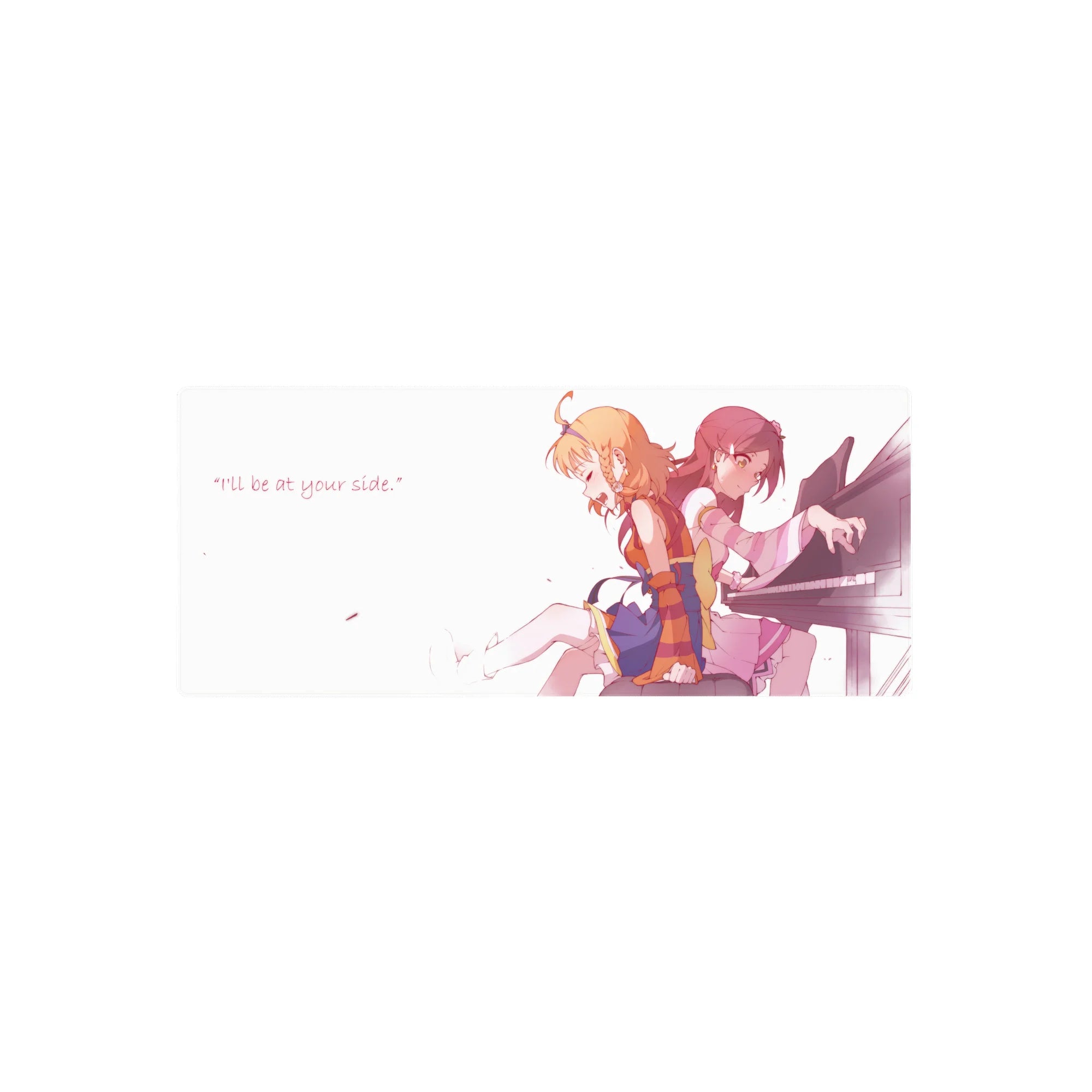 Anime girl mouse pad 28x12 inches with two girls at a piano bench and I’ll be at your side text.